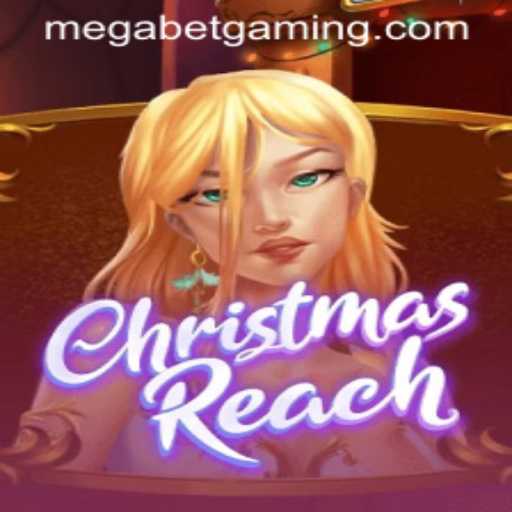 Exploring ChristmasReach: A Festive Adventure with MegaBet