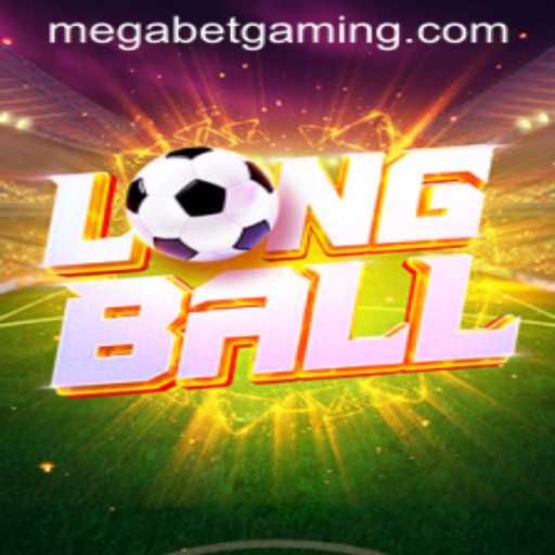LongBall: A Deep Dive Into the Thrilling World of MegaBet